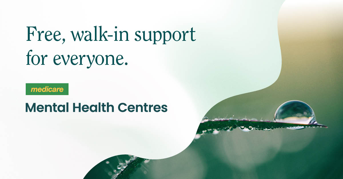 A banner promoting Medicare Mental Health Centres with the tagline 'free, walk-in support for everyone'.